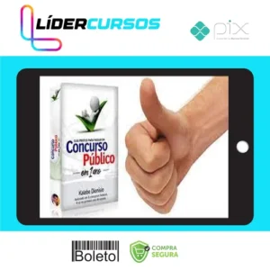 Guia Prático para Passar em Concurso Público em 1 Ano - Kalebe Dionísio
