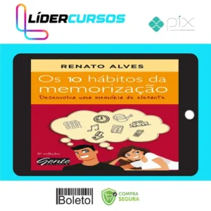 Os 10 Hábitos da Memorização - Renato Alves