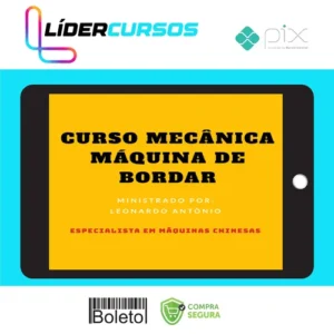 Curso Mecânica Máquina de Bordar - Leonardo Antônio Santos