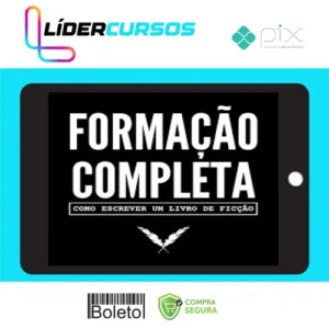 Como Escrever Um Livro de Ficção: Formação Essencial - Nano Fregonese