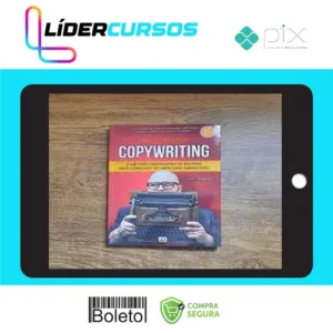 Copywriting: O Método Centenário de Escrita mais Cobiçado do Mercado Americano - Paulo Maccedo