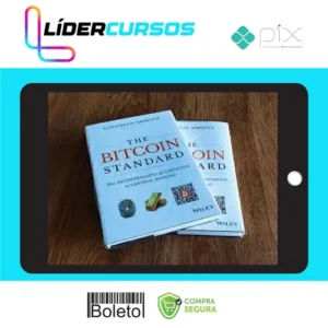 The Bitcoin Standard: The Decentralized Alternative to Central Banking - Saifedean Ammous [Inglês]