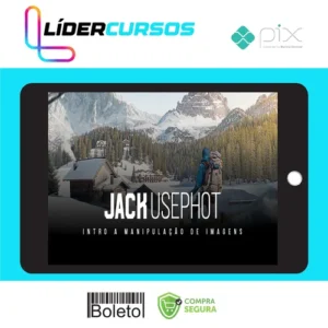 Intro a Manipulação de Imagens - Jack Usephot