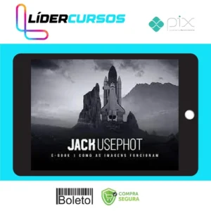 Como as Imagens Funcionam - Jack Usephot