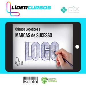 Criando Logotipos e Marcas de Sucesso - J. Lima