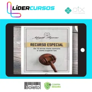 Recurso Especial para o STJ: Os 12 Erros mais Comuns e como Superá los - Giovanni Fialho