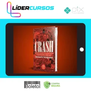 Economia05 Crash: Uma Breve História Da Economia - Alexandre Versignassi