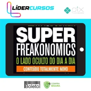Economia06 Freakonomics: O Lado Escondido de Todas a Coisas - Steven d. Levitt e Stephen J. Dubner