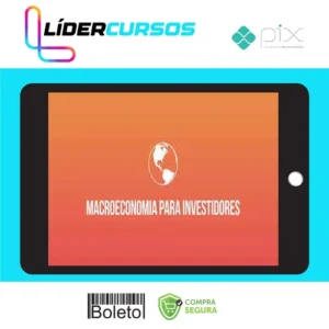 Economia07 Macroeconomia Para Investidores - Ramiro Gomes Ferreira (Clube do Valor)