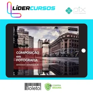 Fotografia07 Composição Fotográfica - Armando Vernaglia Jr