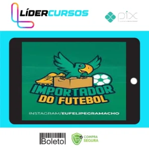 Importador do Futebol - Felipe Gramacho