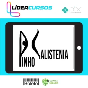 Curso de Calistenia - Pinho Júnior