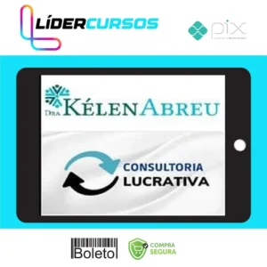 Nutricao01 Consultoria Lucrativa - Dra Kélen Abreu