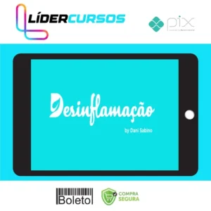 Nutricao03 Curso Online Desinflamação - Dani Sabino