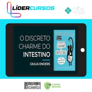 Nutricao07 O Discreto Charme do Intestino - Giulia Enders
