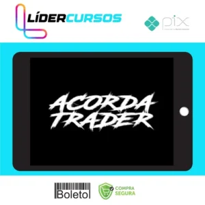 Trader05 Acorda Trader: O Guia Definitivo do Trader de Sucesso - Mateus