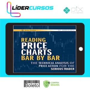 Reading Price Charts Bar By Bar - Al Brooks [Inglês]
