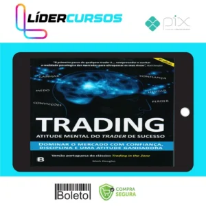 Trader239 Trading: Atitude Mental do Trader de Sucesso - Mark Douglas