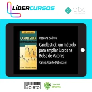 Trader30 Candlestick: Um Método Para Ampliar Lucros na Bolsa de Valores - Carlos Alberto Debastiani