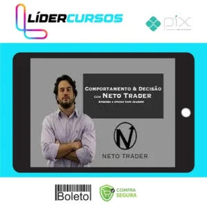 Trader36 Comportamento e Decisão - Neto Trader