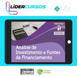 Análise de Investimentos e Fontes de Financiamento - Universidade Pitágoras Unopar