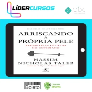 Administracao11 Arriscando a Própria Pele - Nassim Nicholas Taleb