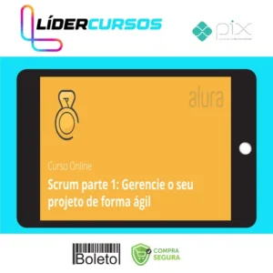 Administracao115 Scrum I Gerencie seu Projeto - Alura