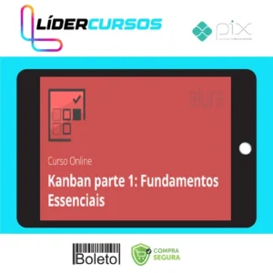 Kanban Fundamentos e Práticas - Alura