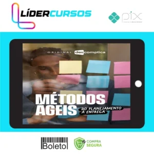 Administracao85 Métodos Ágeis: Do Planejamento à Entrega - Descomplica