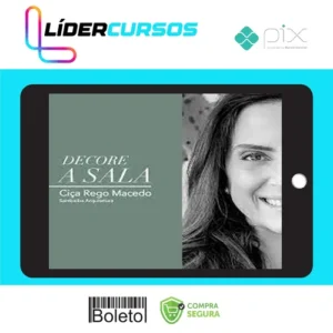 Decore a Sala - Ciça Rego Macedo