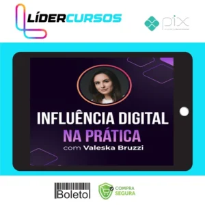 Influência Digital na Prática - Valeska Bruzzi