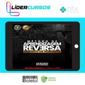 Método de Aprendizagem Reversa Intensivo - Gustavo de Noronha