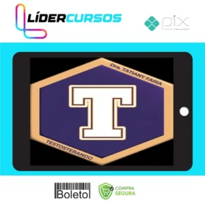 Testosterando - Tatiany Faria