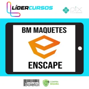 AtuSetem18 Curso de Enscape - BM Maquetes