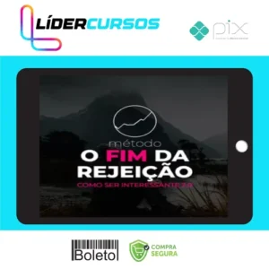 Método O Fim da Rejeição: Como Ser Interessante 2.0 - Roberto Coelho