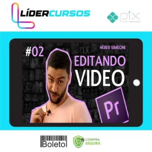 Curso Adobe Premiere CC Treinamento Essencial - Héber Simeoni
