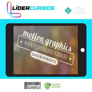 Motion Graphics para Produtores de Vídeo - Pedro Aquino FX