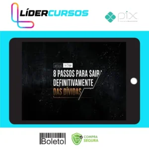 8 Passos para Sair Definitivamente das Dívidas - Paulo Vieira