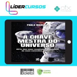 A Chave Mestra do Universo - Pablo Marçal