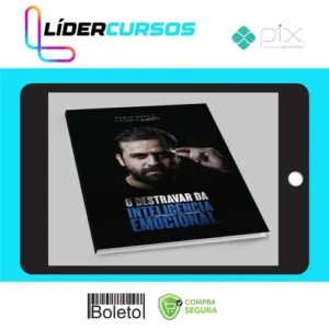 O Destravar da Inteligência Emocional - Pablo Marçal