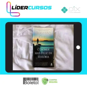 O Homem Mais Feliz da Historia - Augusto Cury