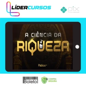 A Ciência da Riqueza - Pablo Marçal 2022