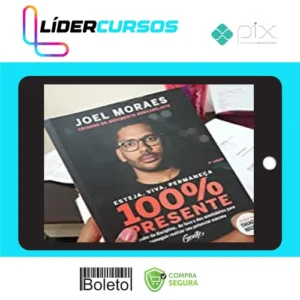 Esteja, Viva, Permaneça 100% Presente - Joel Jota