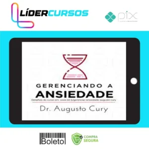 Gerenciando Ansiedade - Augusto Cury