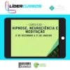 Hipnose, Meditação e Neurociência - Sofia Bauer