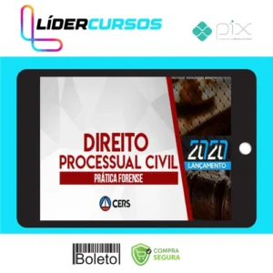 Curso de Prática Forense em Direito Processual Civil - CERS