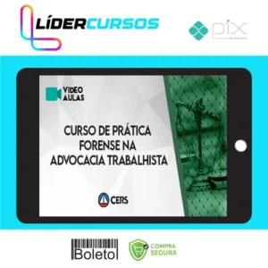 Curso de Prática Forense na Advocacia Trabalhista - CERS