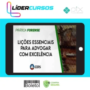 Lições Essenciais para Advogar com Excelência - CERS