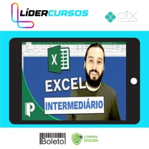 Progredindo com Excel (Curso Excel Usuários Intermediários) - José Flávio Goulart Mendes