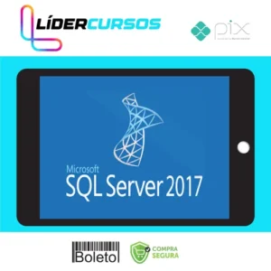 SQL Server 2017: Aprenda tudo sobre a linguagem SQL - Autor Desconhecido